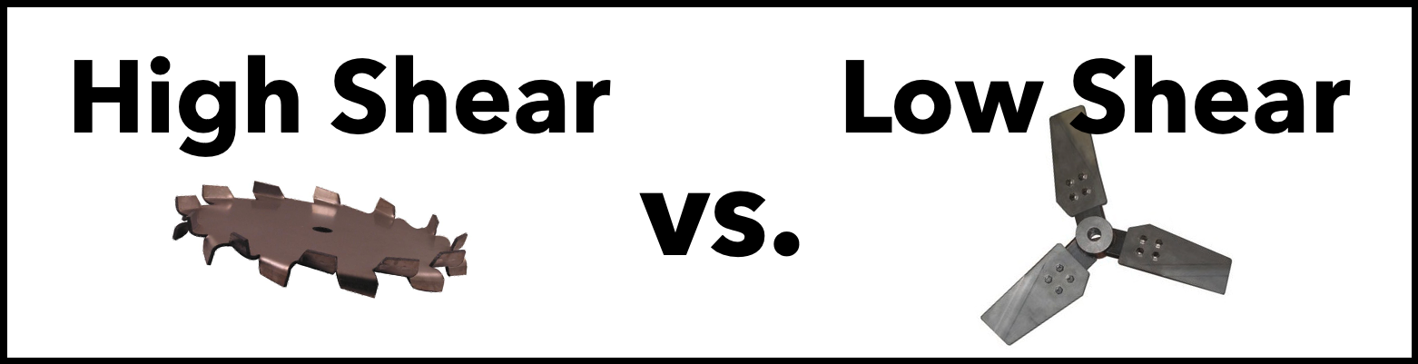 high shear vs low shear mixing